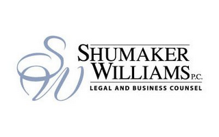 SW SHUMAKER WILLIAMS P.C. LEGAL AND BUSINESS COUNSEL