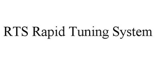 RTS RAPID TUNING SYSTEM