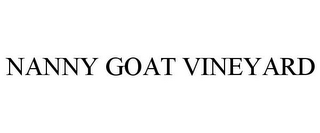 NANNY GOAT VINEYARD