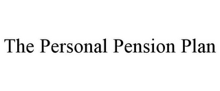 THE PERSONAL PENSION PLAN