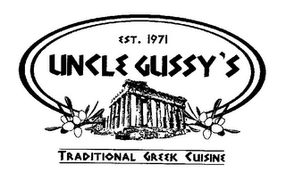 UNCLE GUSSY'S TRADITIONAL GREEK CUISINEEST. 1971