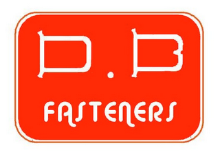 D. B FASTENERS