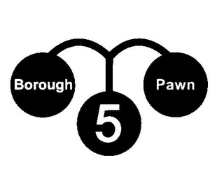 5 BOROUGH PAWN