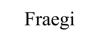 FRAEGI