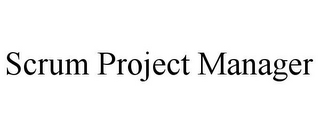 SCRUM PROJECT MANAGER