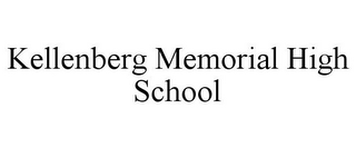 KELLENBERG MEMORIAL HIGH SCHOOL