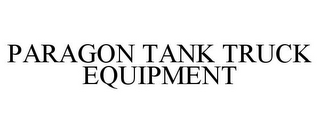 PARAGON TANK TRUCK EQUIPMENT