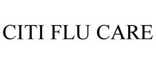 CITI FLU CARE