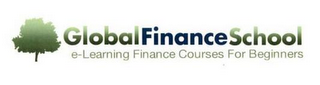 GLOBALFINANCESCHOOL E-LEARNING FINANCE COURSES FOR BEGINNERS