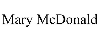 MARY MCDONALD