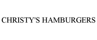 CHRISTY'S HAMBURGERS