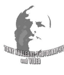 TONY KORLEONE PHOTOGRAPHY AND VIDEO