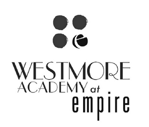 E WESTMORE ACADEMY AT EMPIRE