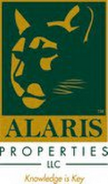 ALARIS PROPERTIES LLC KNOWLEDGE IS KEY