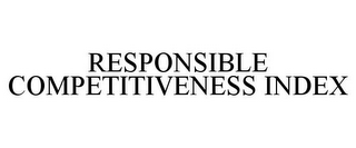 RESPONSIBLE COMPETITIVENESS INDEX