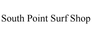 SOUTH POINT SURF SHOP