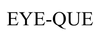 EYE-QUE