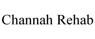CHANNAH REHAB