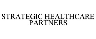 STRATEGIC HEALTHCARE PARTNERS