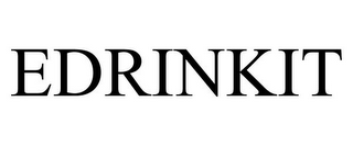 EDRINKIT