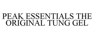 PEAK ESSENTIALS THE ORIGINAL TUNG GEL