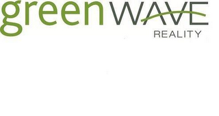 GREENWAVE REALITY