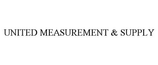 UNITED MEASUREMENT & SUPPLY