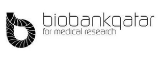 BIOBANKQATAR FOR MEDICAL RESEARCH