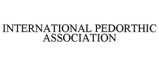 INTERNATIONAL PEDORTHIC ASSOCIATION