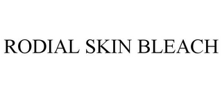 RODIAL SKIN BLEACH