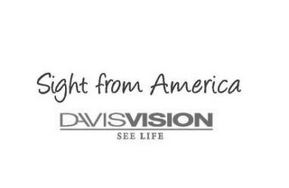 SIGHT FROM AMERICA DAVISVISION SEE LIFE