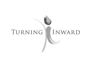 TURNING INWARD