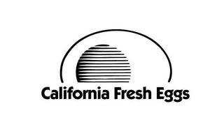 CALIFORNIA FRESH EGGS