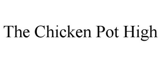 THE CHICKEN POT HIGH