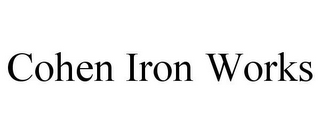 COHEN IRON WORKS