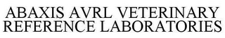 ABAXIS AVRL VETERINARY REFERENCE LABORATORIES