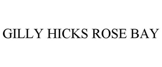 GILLY HICKS ROSE BAY