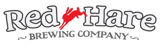 RED HARE ~ BREWING COMPANY ~