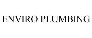 ENVIRO PLUMBING