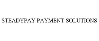 $TEADYPAY PAYMENT SOLUTIONS