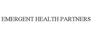 EMERGENT HEALTH PARTNERS