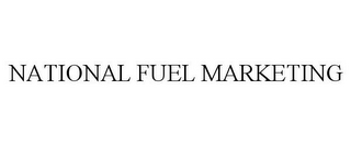 NATIONAL FUEL MARKETING