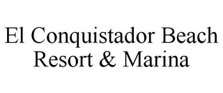 EL CONQUISTADOR BEACH RESORT & MARINA