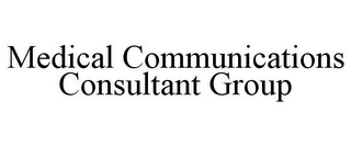 MEDICAL COMMUNICATIONS CONSULTANT GROUP