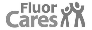 FLUOR CARES