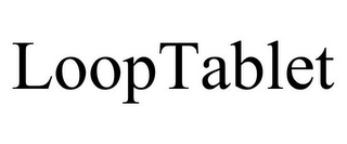 LOOPTABLET
