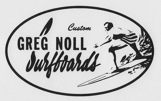 GREG NOLL CUSTOM SURFBOARDS