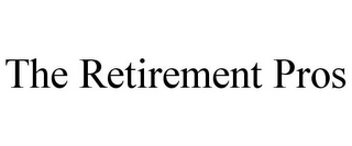 THE RETIREMENT PROS