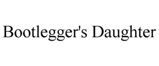 BOOTLEGGER'S DAUGHTER