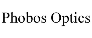 PHOBOS OPTICS